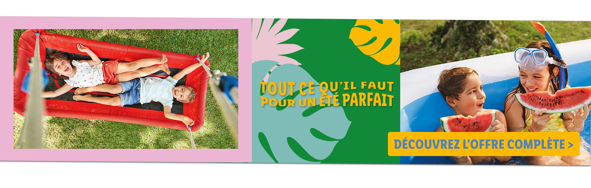 Tout pour un été parfait