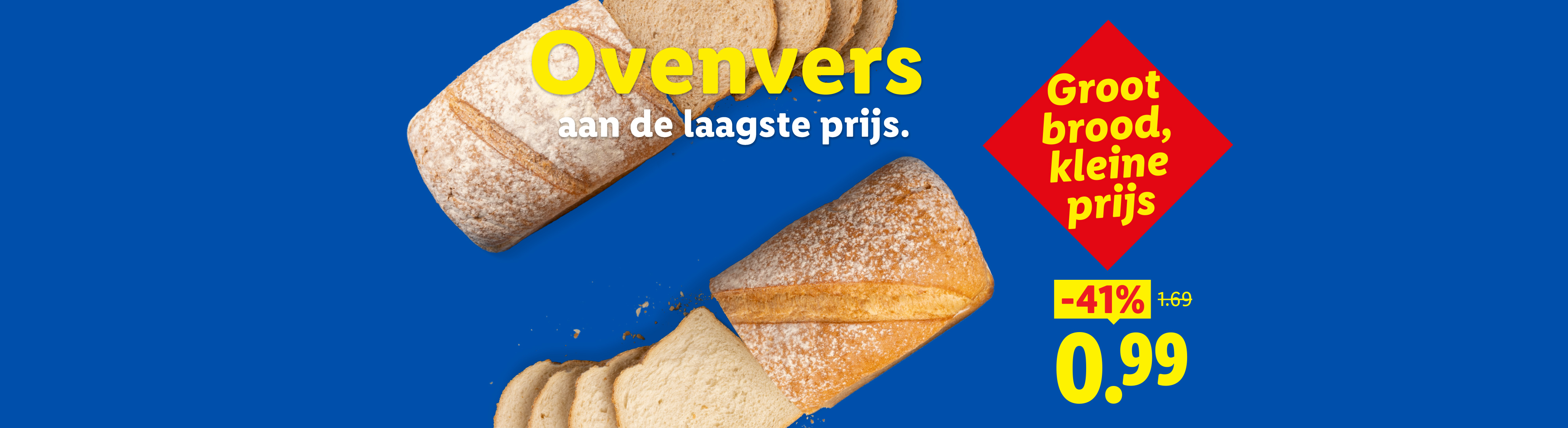 Versgebakken brood voor de laagste prijs, met een aanbieding van -41% voor €0,99.