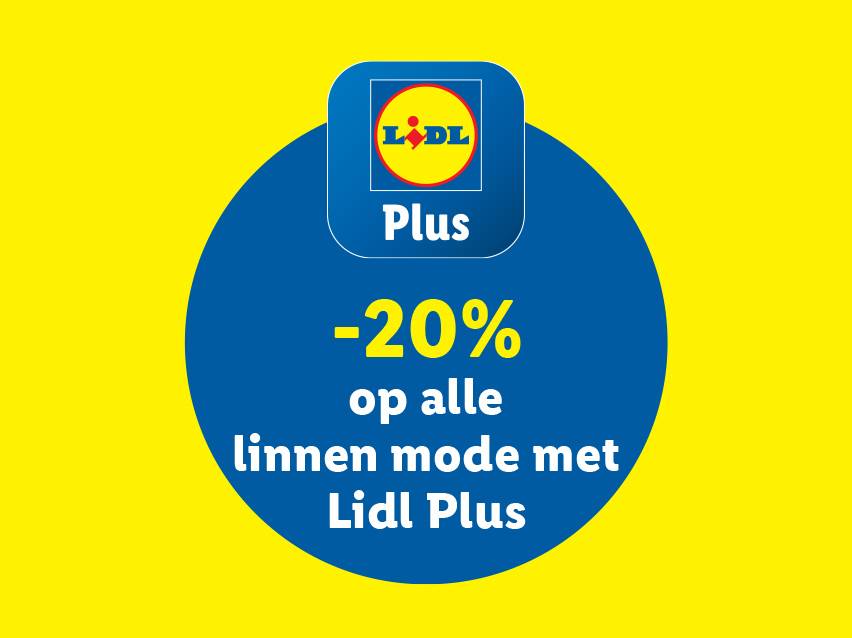 Lidl Plus: 20% korting op alle linnenmode.