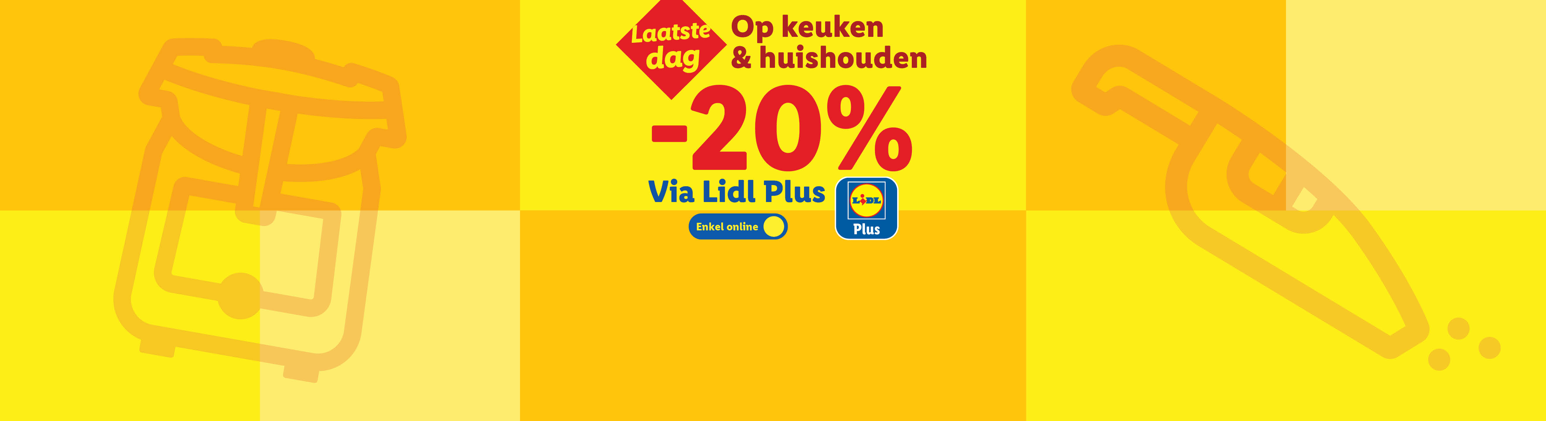 Lidl Plus aanbieding: 20% korting op keuken- en huishoudartikelen, enkel online.