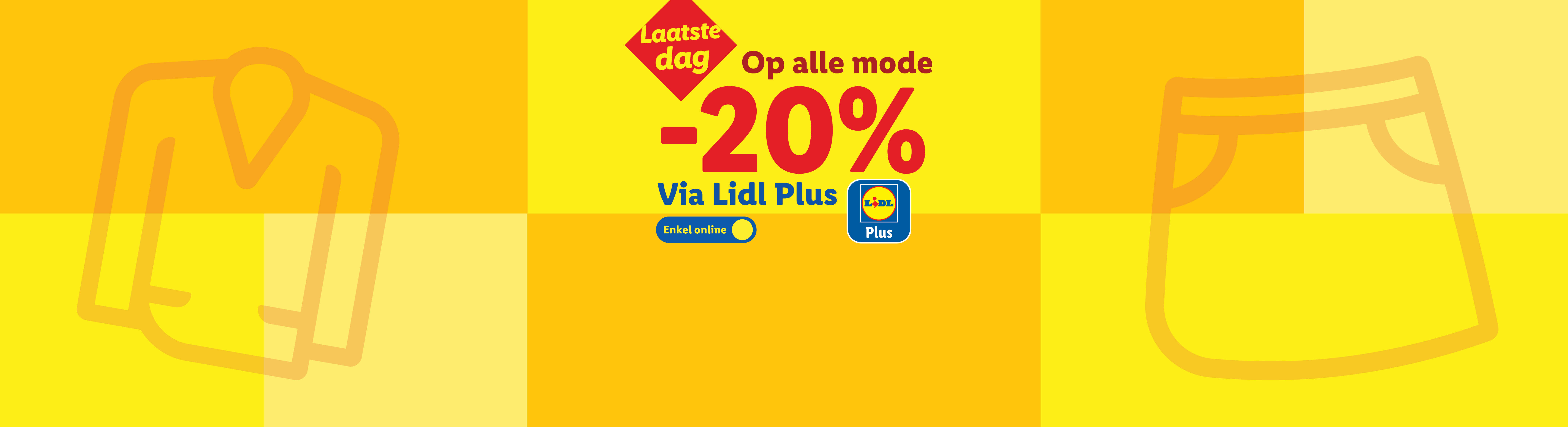 Laatste dag: 20% korting op alle mode via Lidl Plus, alleen online.