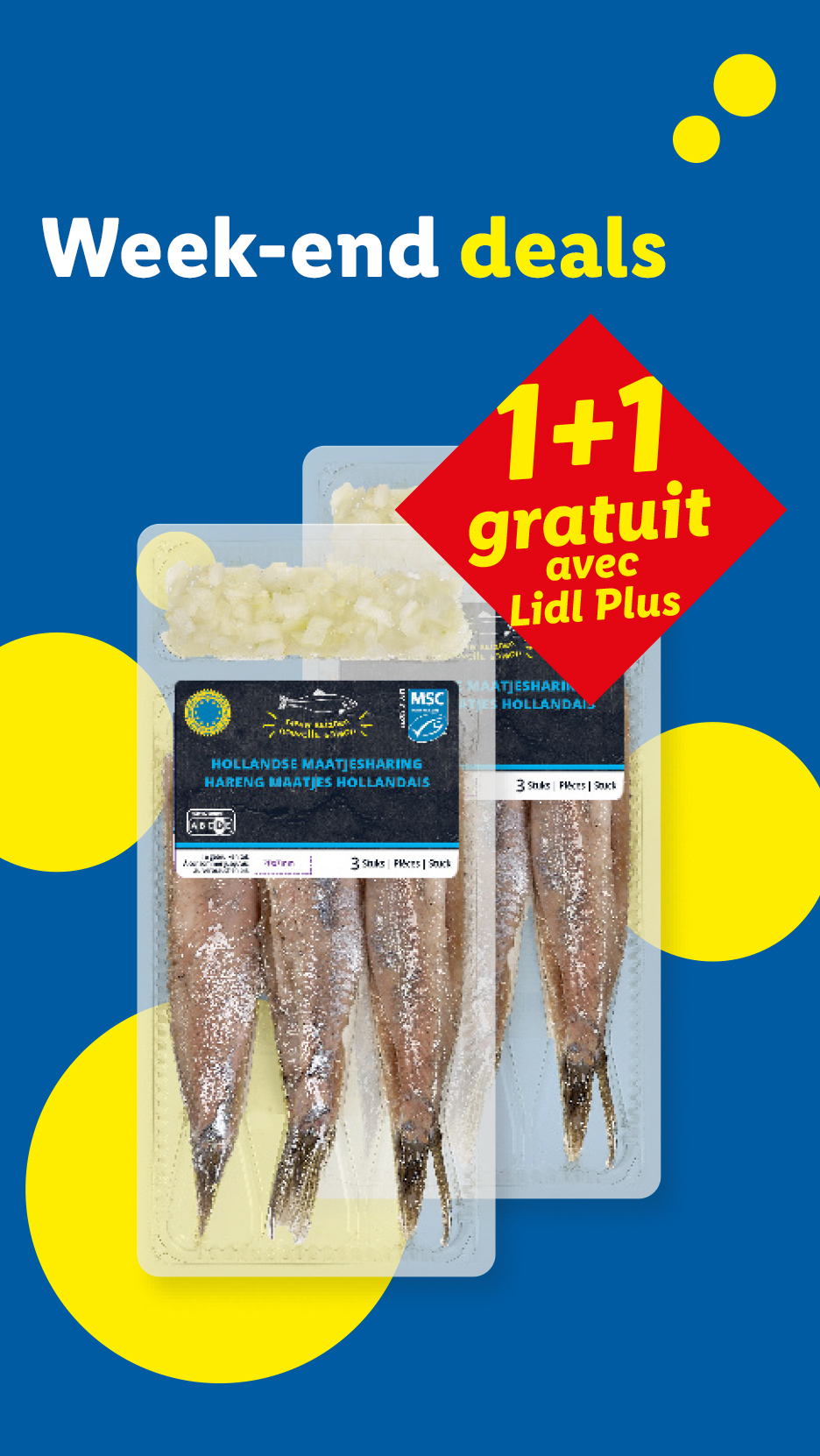 Weekenddeals: 1+1 gratis op Hollandse maatjesharing met Lidl Plus.