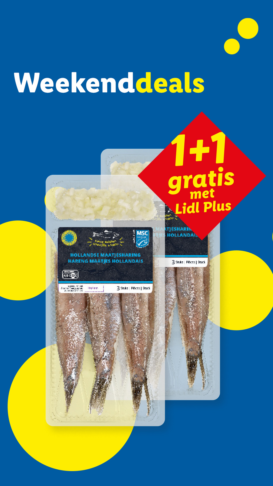 Weekenddeals: 1+1 gratis op Hollandse maatjesharing met Lidl Plus.