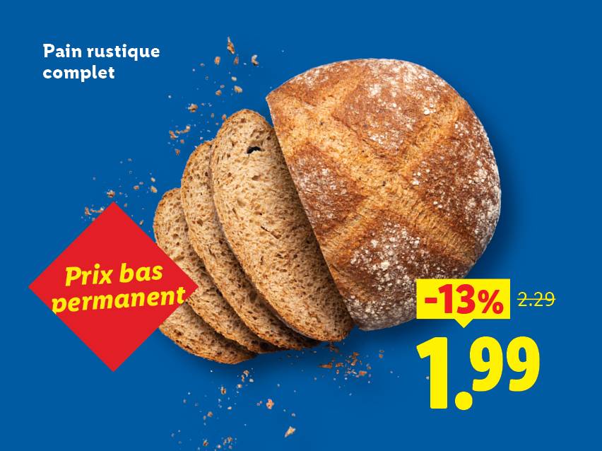 Pain rustique complet en tranches, avec une réduction de 13% à 1,99€, prix bas permanent.