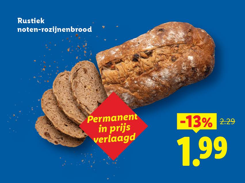 Rustiek noten-rozijnenbrood, permanent in prijs verlaagd naar €1,99 (-13% van €2,29).