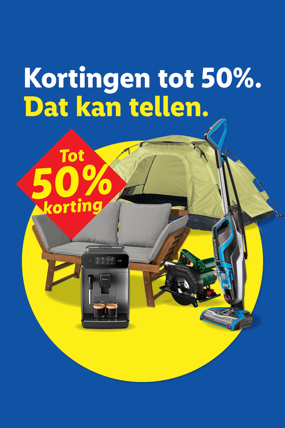 Advertentie voor kortingen tot 50% op diverse artikelen, waaronder een tent, tuinbank, koffiezetapparaat, cirkelzaag en stofzuiger.