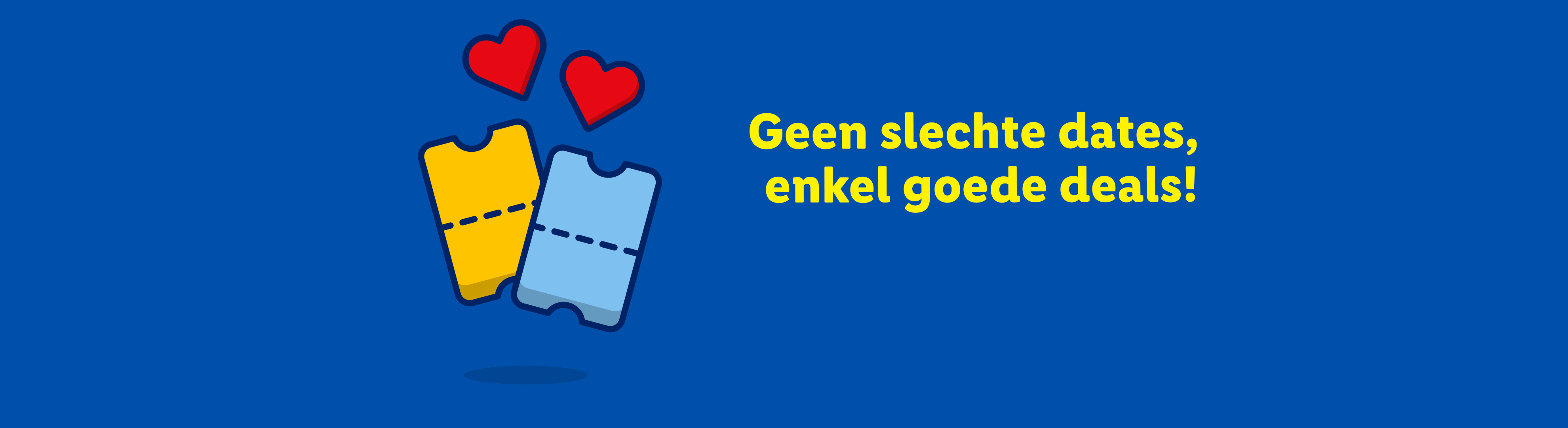 Twee gekleurde tickets met rode harten en de tekst 'Geen slechte dates, enkel goede deals!'