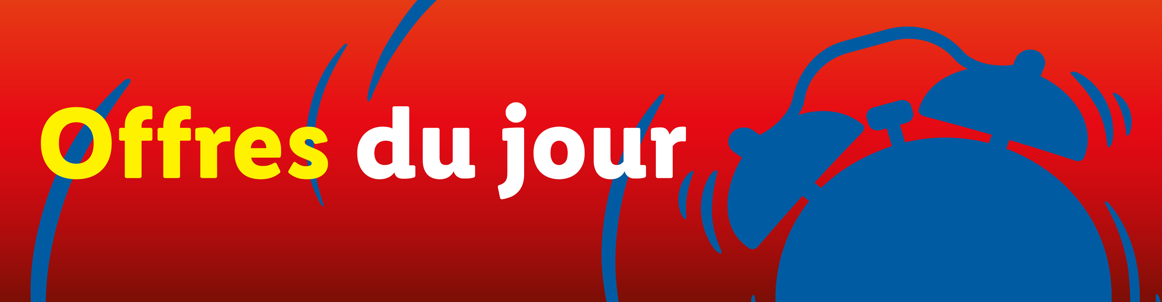 Offres du jour, réveil.