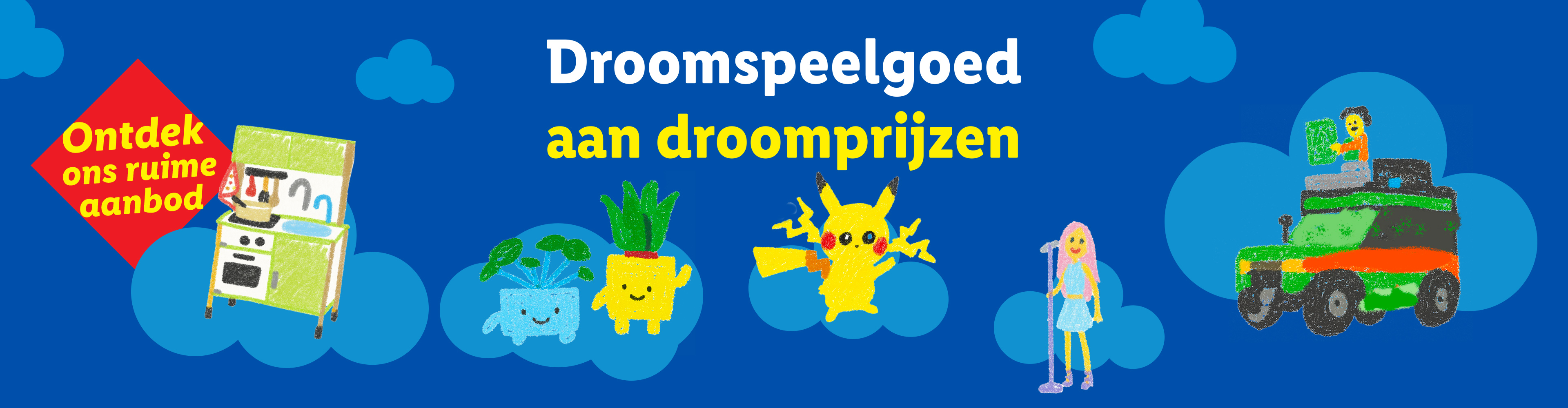 Een advertentie voor droomspeelgoed aan droomprijzen, met Pikachu, een speelgoedkeuken en planten.